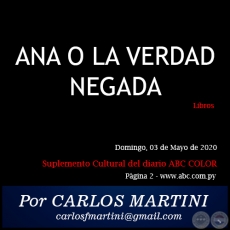 ANA O LA VERDAD NEGADA - Por CARLOS MARTINI - Domingo, 03 de Mayo de 2020